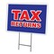 Signmission Tax Returns Yard Sign & Stake outdoor plastic coroplast window, C-1824 Tax Returns C-1824 Tax Returns - alternate 1